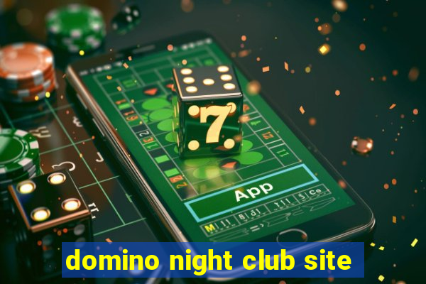 domino night club site